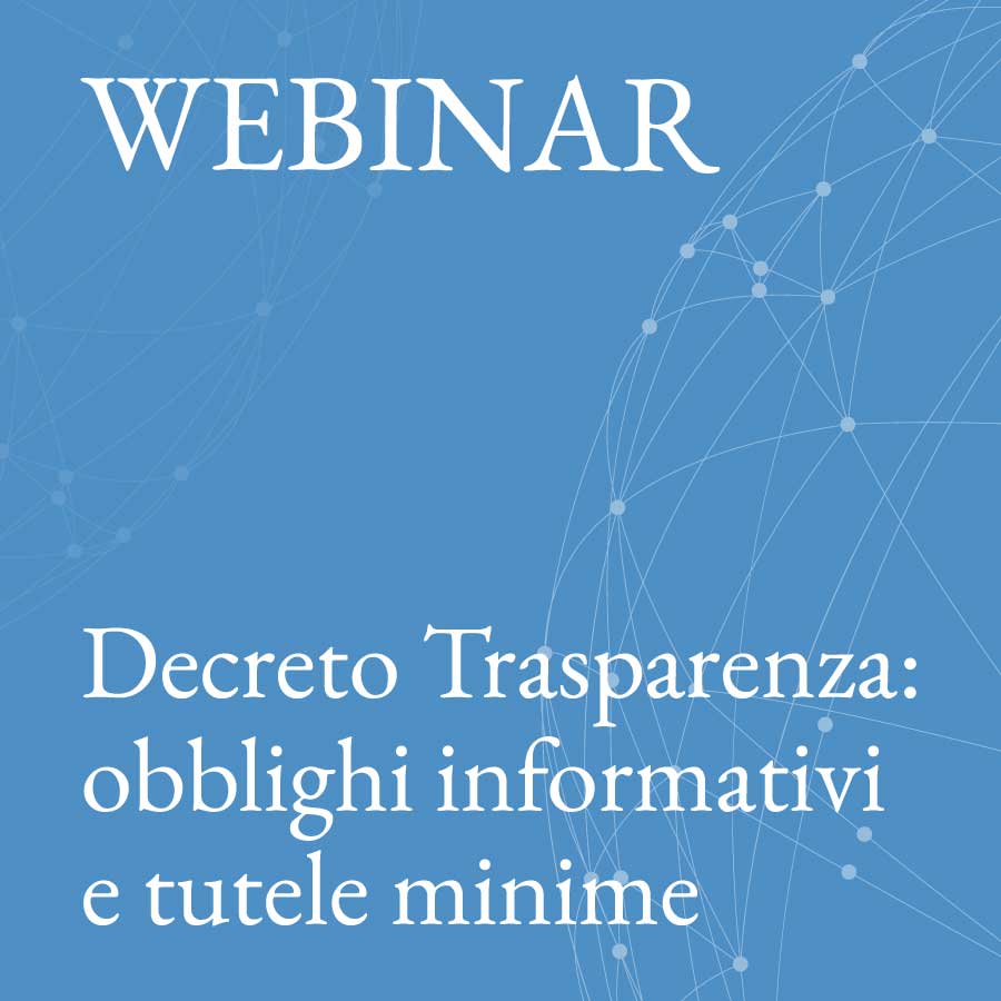 Decreto trasparenza obblighi informativi e tutele minime - MMBA